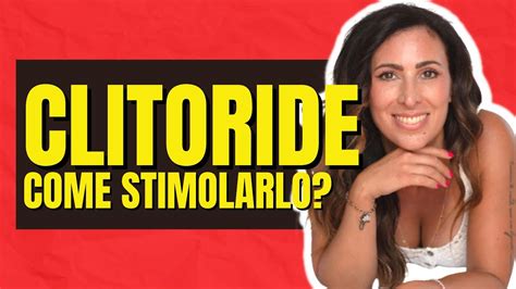 CLITORIDE 7 Consigli per stimolarlo